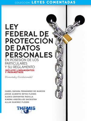 cover image of Ley Federal de Protección de Datos Personales y su Reglamento